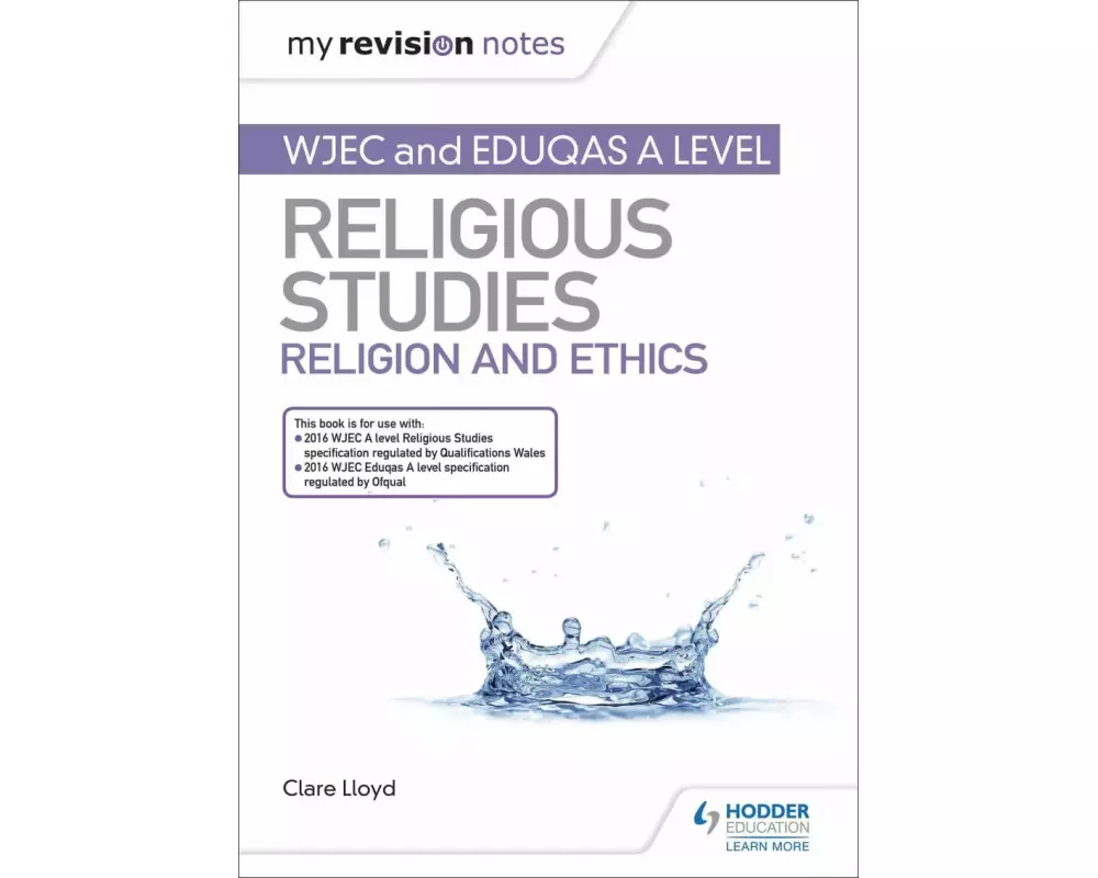My Revision Notes: WJEC and Eduqas A level Religious Studies Religion and Ethics
