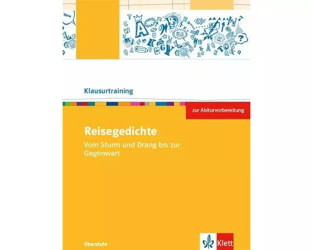 Reisegedichte. Vom Sturm und Drang bis zur Gegenwart. Arbeitsheft zur Abiturvorbereitung Klasse 10-13