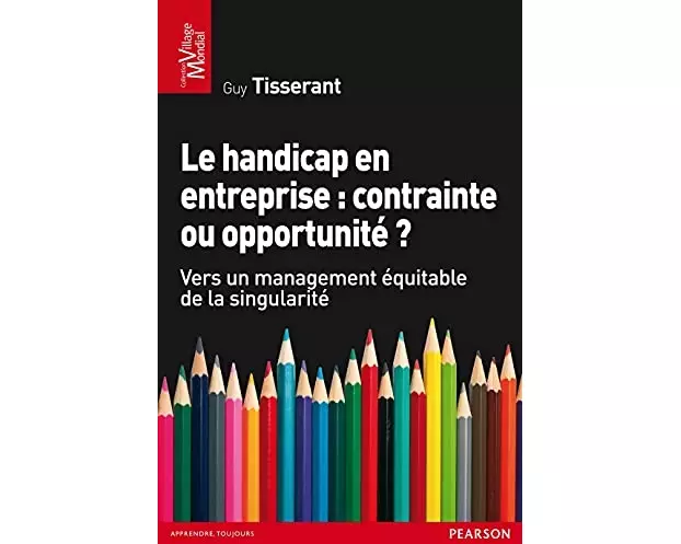 Handicap en entreprise : contrainte ou opportunité ?