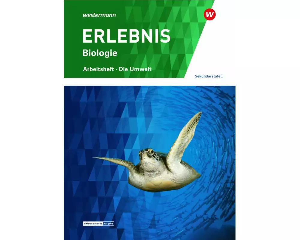 ERLEBNIS Biologie - Ausgabe für die Sekundarstufe I in der Schweiz