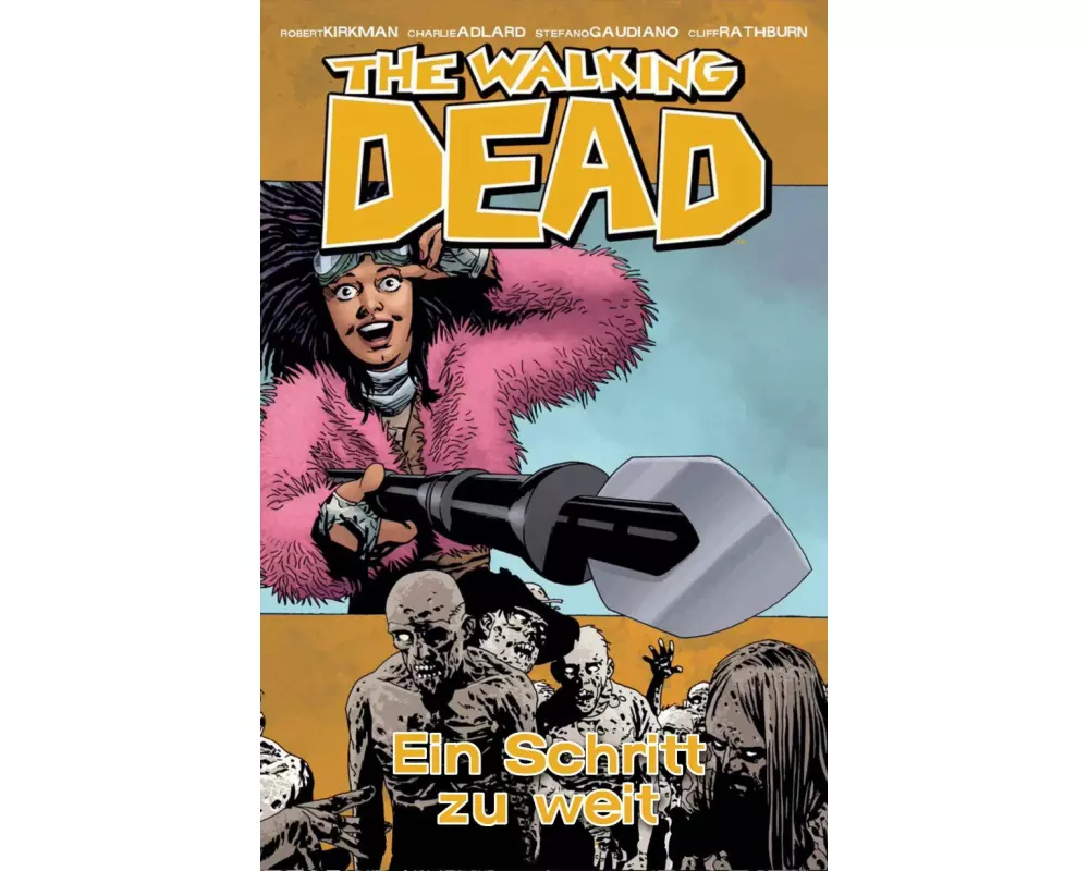 The Walking Dead 29: Ein Schritt zu weit