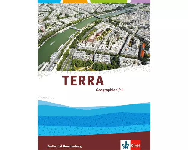 TERRA Geographie 9/10. Ausgabe für Berlin und Brandenburg. Schülerbuch Klasse 9/10