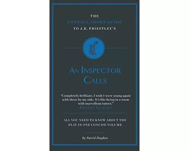 The Connell Short Guide to J.B. Priestley's an Inspector Calls