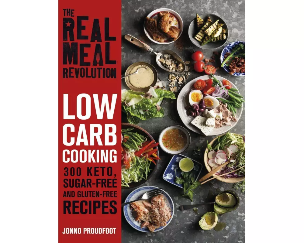 The Real Meal Revolution: Low Carb Cooking
