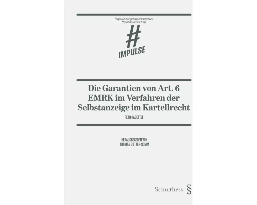 Die Garantien von Art. 6 EMRK im Verfahren der Selbstanzeige im Kartellrecht