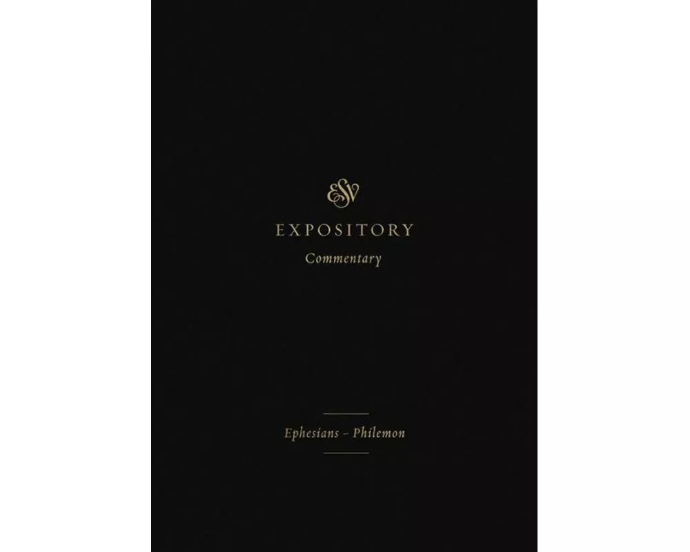 ESV Expository Commentary