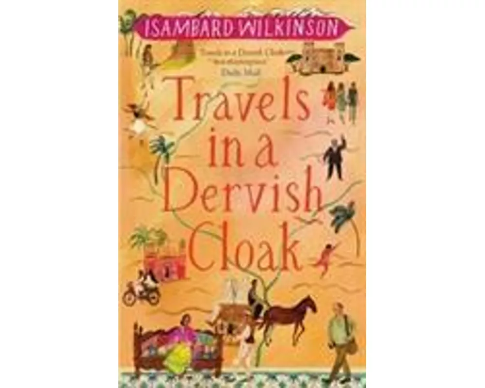 Travels in a Dervish Cloak