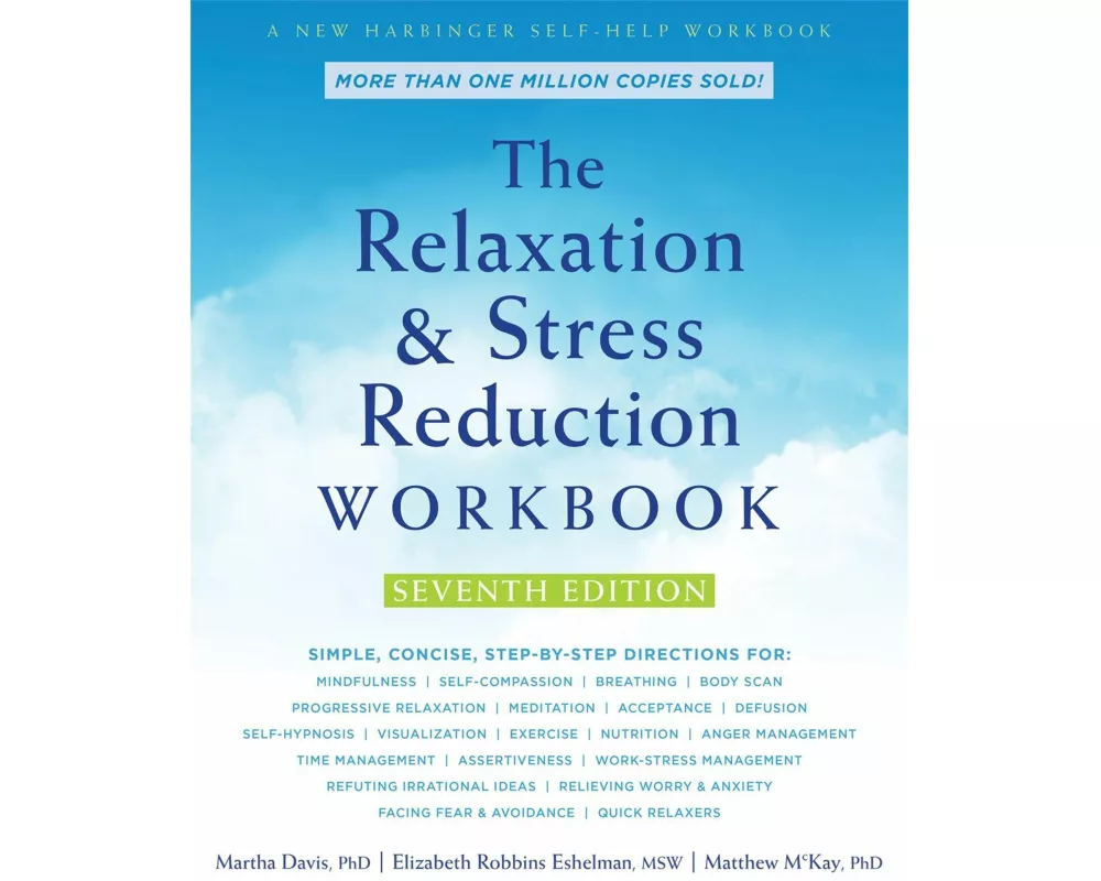 The Relaxation and Stress Reduction Workbook