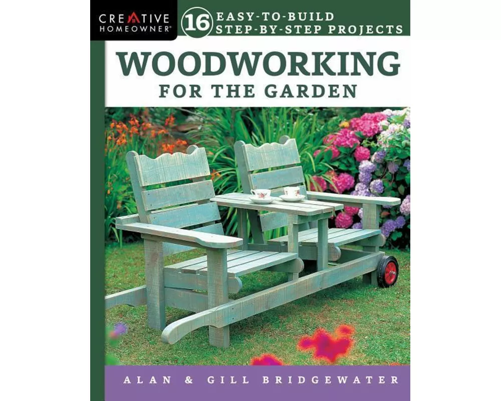 Woodworking for the Garden